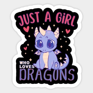 Just a Girl Who Loves Dragons Sticker